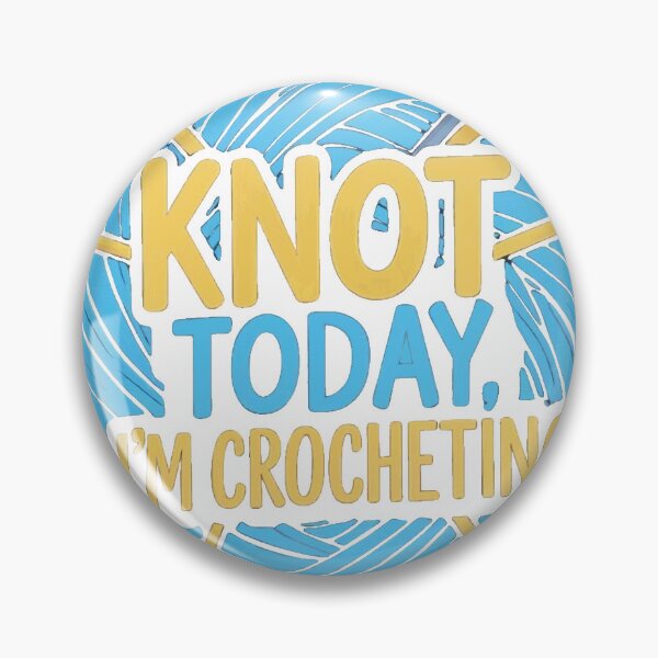 Item preview, Knot Today I'm Crocheting  designed and sold by DmansStore.