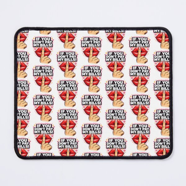 Item preview, If You Don't Pay My Bills - Funny Sassy Quote Lips Shhh Humor designed and sold by Shape Snip Studio.