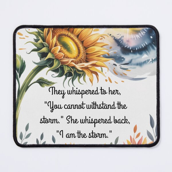 Item preview, "I Am The Storm" Sunflower 002 designed and sold by TeesYouWant.