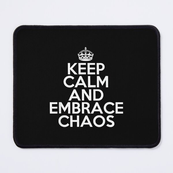 Item preview, Funny Keep Calm and Embrace Chaos Sarcastic Chaos designed and sold by AndersonLFernan.