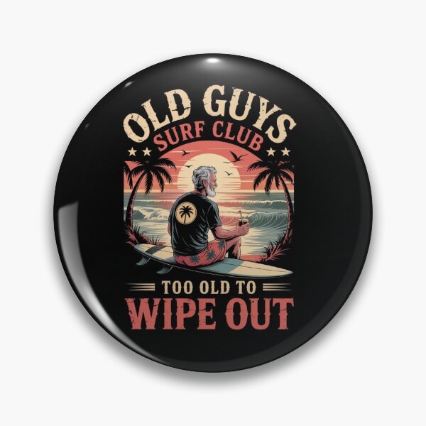 Item preview, Old Guys Surf Club Too Old to Wipe Out Funny Surfing Retro designed and sold by ZACK ART.