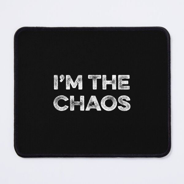 Item preview, I'm The Chaos Joke Wisecracker Chaotic Life Funny Meme Havoc designed and sold by AndersonLFernan.