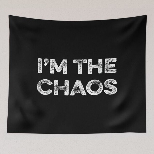 Item preview, I'm The Chaos Joke Wisecracker Chaotic Life Funny Meme Havoc designed and sold by AndersonLFernan.