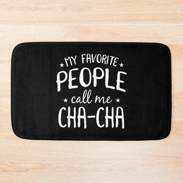 Item preview, My Favorite People Call Me Cha-Cha Funny Grandma Bday Gift designed and sold by AndersonLFernan.