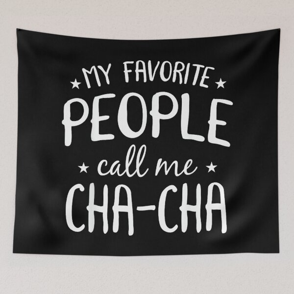 Item preview, My Favorite People Call Me Cha-Cha Funny Grandma Bday Gift designed and sold by AndersonLFernan.