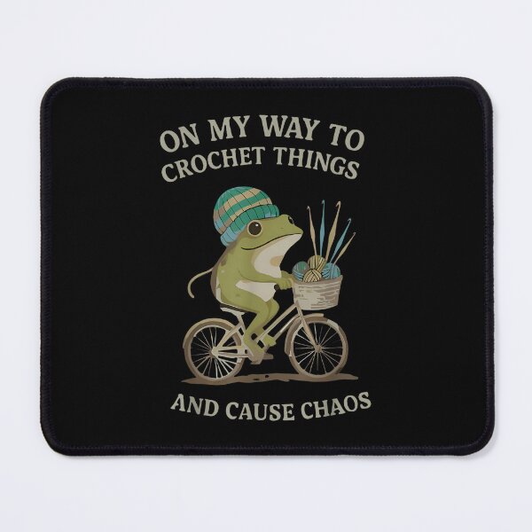 Item preview, On My Way to Crochet Things and Cause Chaos Funny Frog Sayin designed and sold by AndersonLFernan.