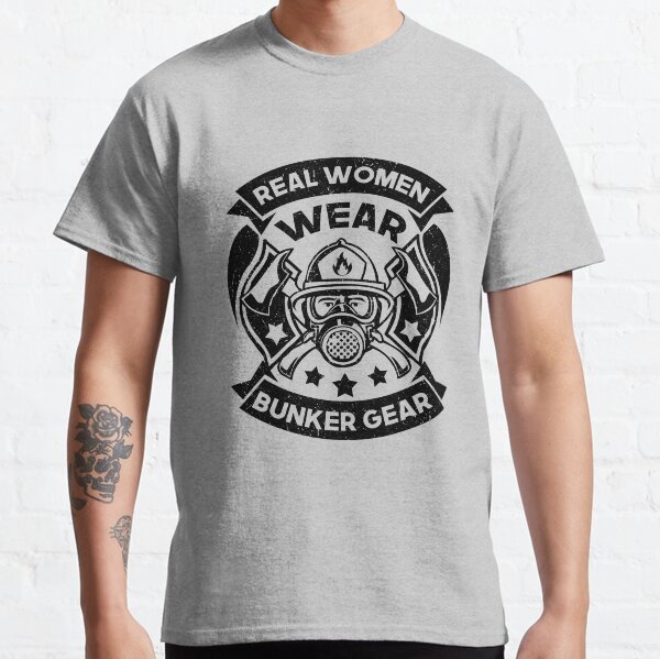 Firefighter : Real Women Wear Bunker Gear Classic T-Shirt