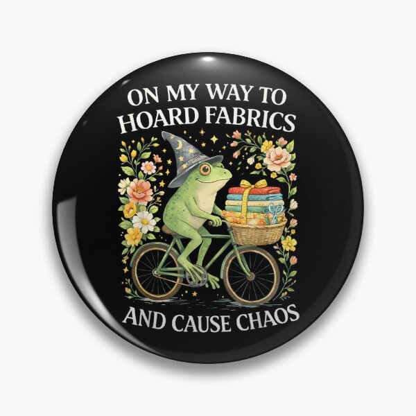 Item preview, On My Way to Hoard Fabrics and Cause Chaos Frog Sewing Humor designed and sold by AndersonLFernan.