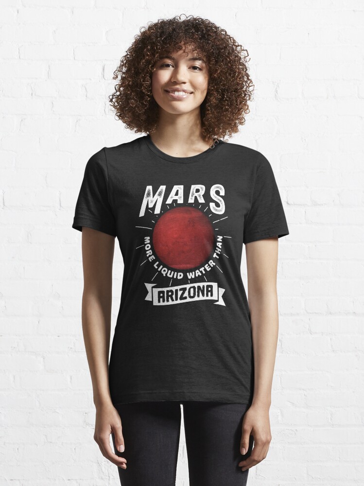 Alternative Ansicht von Mars More Liquid Water Than Arizona - Astronomy And Space Gift Essential T-Shirt