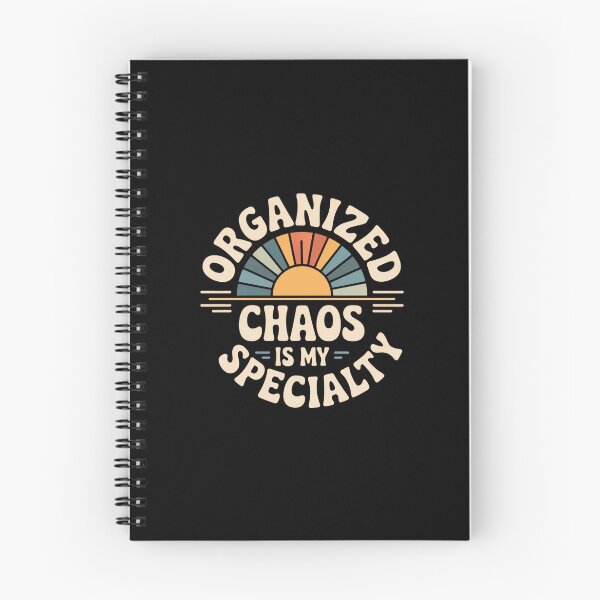 Item preview, Organized Chaos Is My Specialty Messy Focus designed and sold by AndersonLFernan.