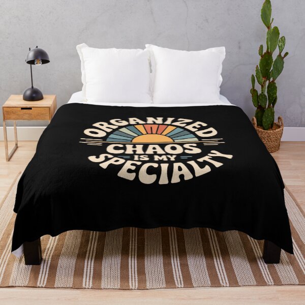 Item preview, Organized Chaos Is My Specialty Messy Focus designed and sold by AndersonLFernan.