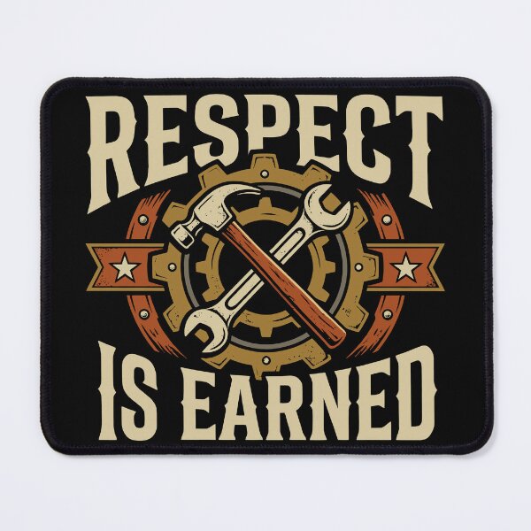 Item preview, Respect Is Earned designed and sold by PrintivoraHub.
