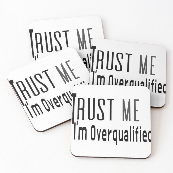 Item preview, Trust Me, I'm Overqualified | Funny Office Humor Typography Design designed and sold by Velara Designs.