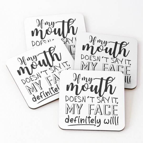 Item preview, If My Mouth Doesn't Say It My Face Definitely Will Funny Gift for Women designed and sold by ScienceCorner.