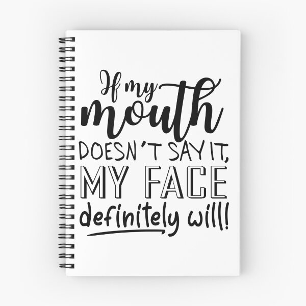 Item preview, If My Mouth Doesn't Say It My Face Definitely Will Funny Gift for Women designed and sold by ScienceCorner.
