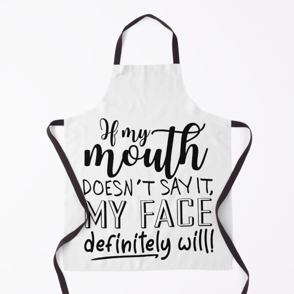 Item preview, If My Mouth Doesn't Say It My Face Definitely Will Funny Gift for Women designed and sold by ScienceCorner.