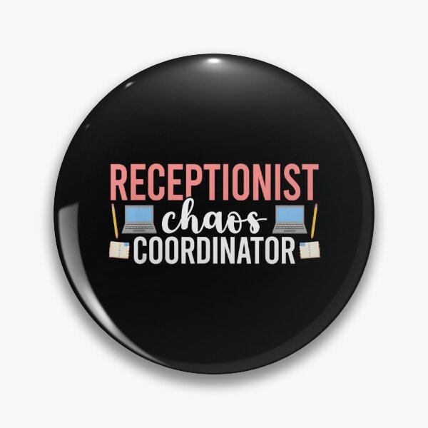 Item preview, Receptionist Chaos Coordinator Reception Receptionists designed and sold by AndersonLFernan.