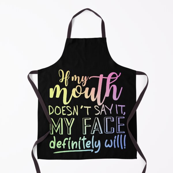 Item preview, If My Mouth Doesn't Say It My Face Definitely Will Funny Gift for Women designed and sold by ScienceCorner.