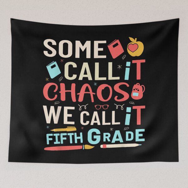 Item preview, Some Call It Chaos We Call It Fifth Grade 5th Grade Teacher designed and sold by AndersonLFernan.