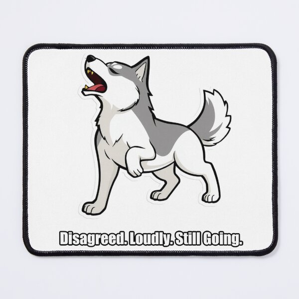 Item preview, Husky Sticker - Disagreed Loudly Still Going - Funny Siberian Husky Gift designed and sold by pawdrops.