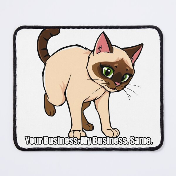Item preview, Siamese Sticker - Your Business My Business - Funny Siamese Cat Gift designed and sold by pawdrops.