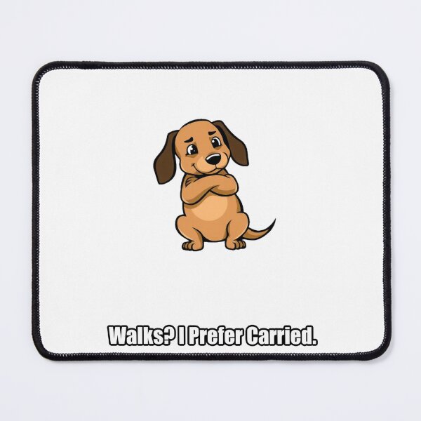 Item preview, Dachshund Sticker - Walks I Prefer Carried - Funny Gift designed and sold by pawdrops.
