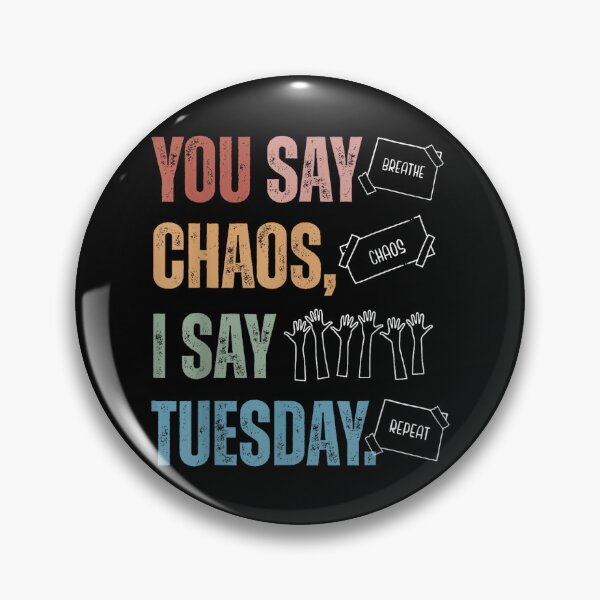 Item preview, You Say Chaos I Say Tuesday Funny SPED Teacher IEP Season designed and sold by AndersonLFernan.