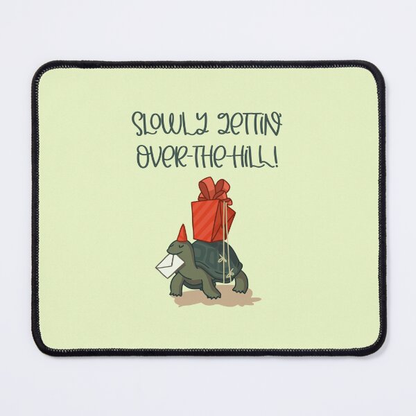 Item preview, Slowly Gettin’ Over-the-Hill! (on Lt. Green) designed and sold by PawsitiveMum3.