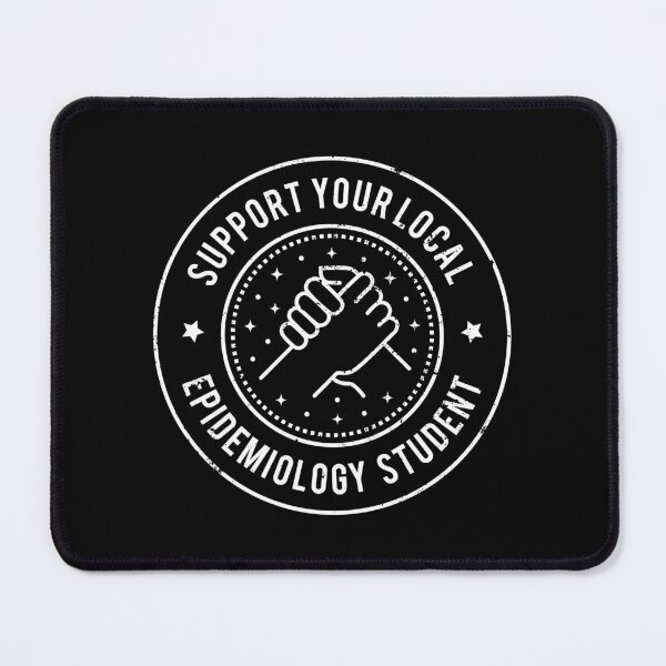 Item preview, Epidemiology Student Quote designed and sold by MaryAller.