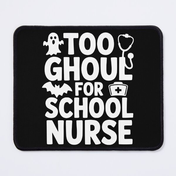 Item preview, Too Ghoul For School Nurse designed and sold by theartfulaspie.
