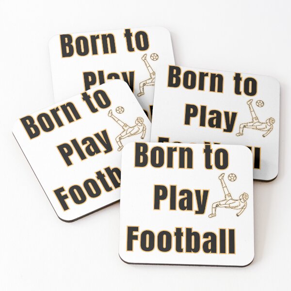 Item preview, Born to Play Football – Passion for the Beautiful Game designed and sold by UrbanEchoHub.