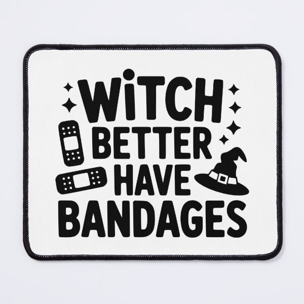 Item preview, Witch Better Have Bandages designed and sold by theartfulaspie.
