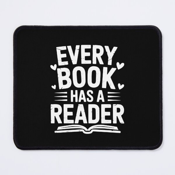 Item preview, Every Book Has A Reader designed and sold by theartfulaspie.