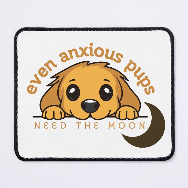 Item preview, Even Anxious Pups Need The Moon designed and sold by Pine & Pixels.