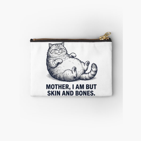 Item preview, Mother I Am But Skin And Bones Funny Fat Cat | Chonky Cat Humor Meme | Grumpy Cat Lover designed and sold by ZBIFBOUETLA.