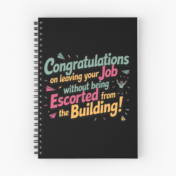 Item preview, Funny Congratulations On Leaving Your Job Without Being Escorted - Gag Job Leaving Coworker Farewell designed and sold by TeesYouWant.