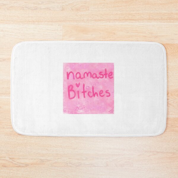 Item preview, NAMASTE , bitches  designed and sold by Kasia1987t.