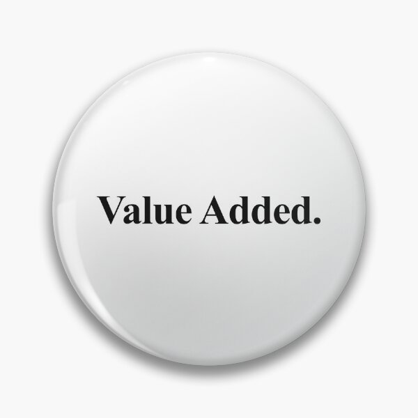 Item preview, VALUE ADDED designed and sold by oddwonders.
