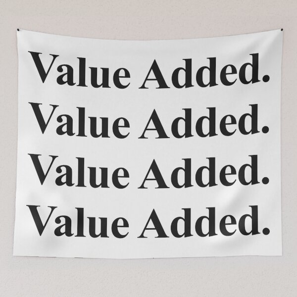 Item preview, VALUE ADDED designed and sold by oddwonders.