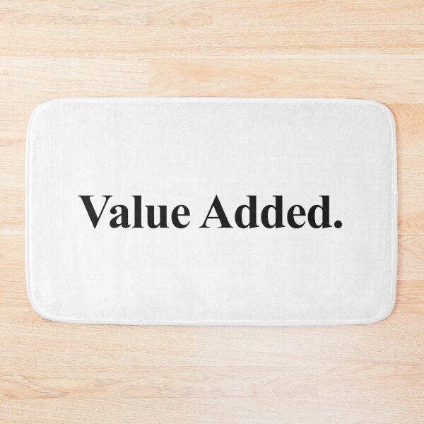 Item preview, VALUE ADDED designed and sold by oddwonders.