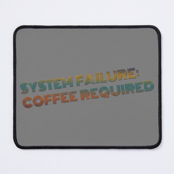 Item preview, System Failure: Coffee Required Retro Tech Design designed and sold by Studioeightysix.