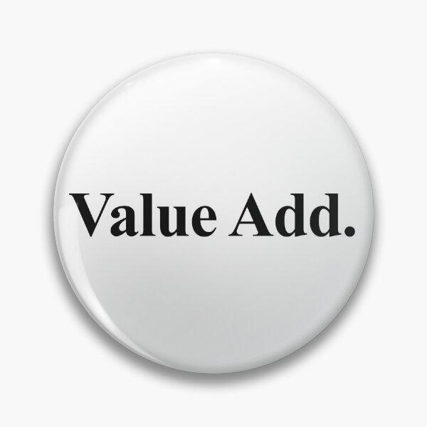 Item preview, VALUE ADD designed and sold by oddwonders.