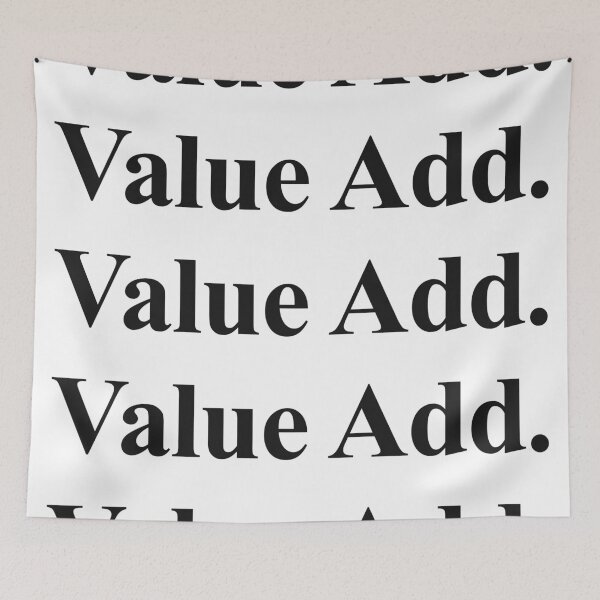 Item preview, VALUE ADD designed and sold by oddwonders.