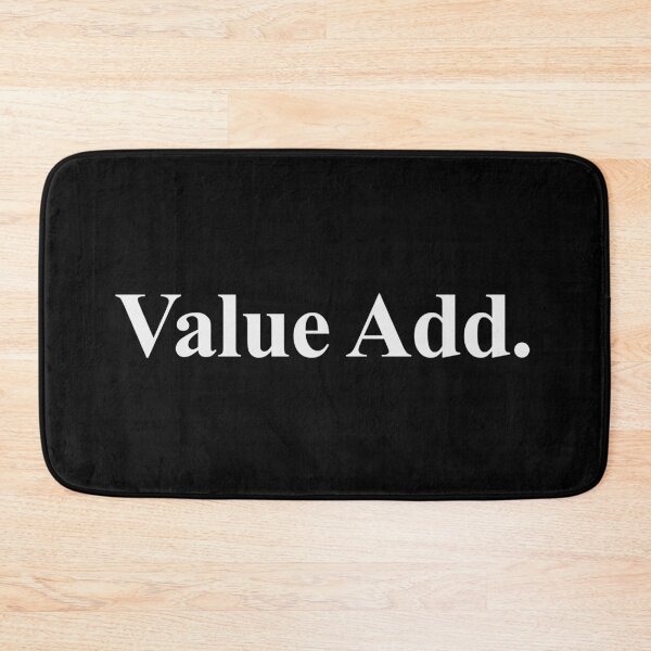 Item preview, VALUE ADD designed and sold by oddwonders.