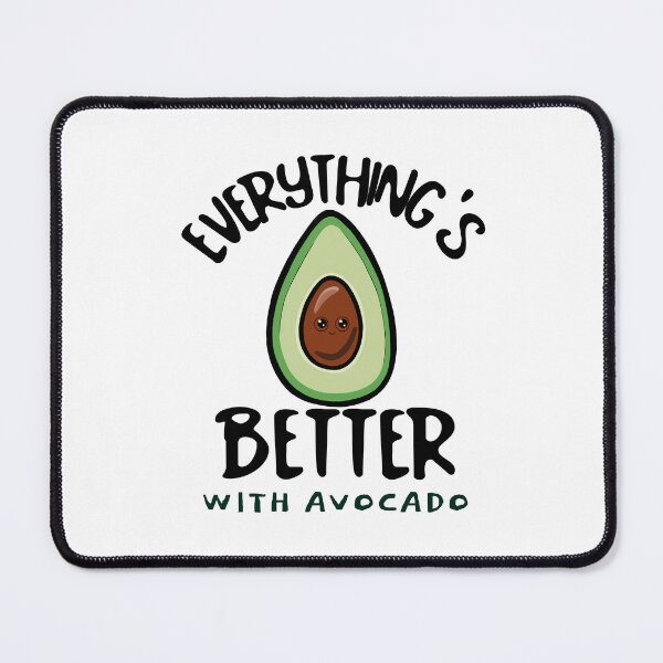 Item preview, Everything Is Better With Avocado designed and sold by Sartoris Art.