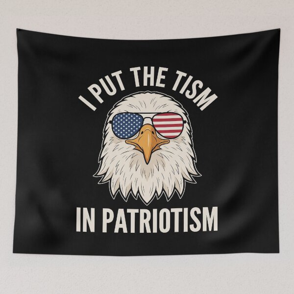 Item preview, I Put The Tism In Patriotism American Patriot Humor Funny Eagle designed and sold by SofenArt.