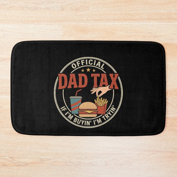 Item preview, Official Dad Tax If I'm Buyin' I'm Tryin' Funny Dad Humor Father designed and sold by SofenArt.