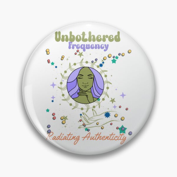 Item preview, Unbothered Frequency Radiating Authenticity designed and sold by Lantern Meadow Designs.