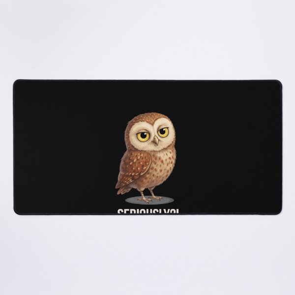 Item preview, Seriously?! Funny Sarcastic Owl Humor designed and sold by SofenArt.