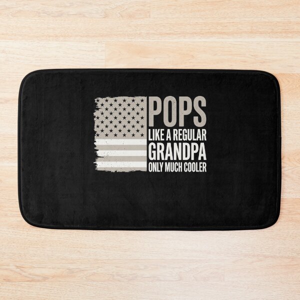 Item preview, Pops Like A Regular Grandpa Only Much Cooler Grandfather American designed and sold by SofenArt.